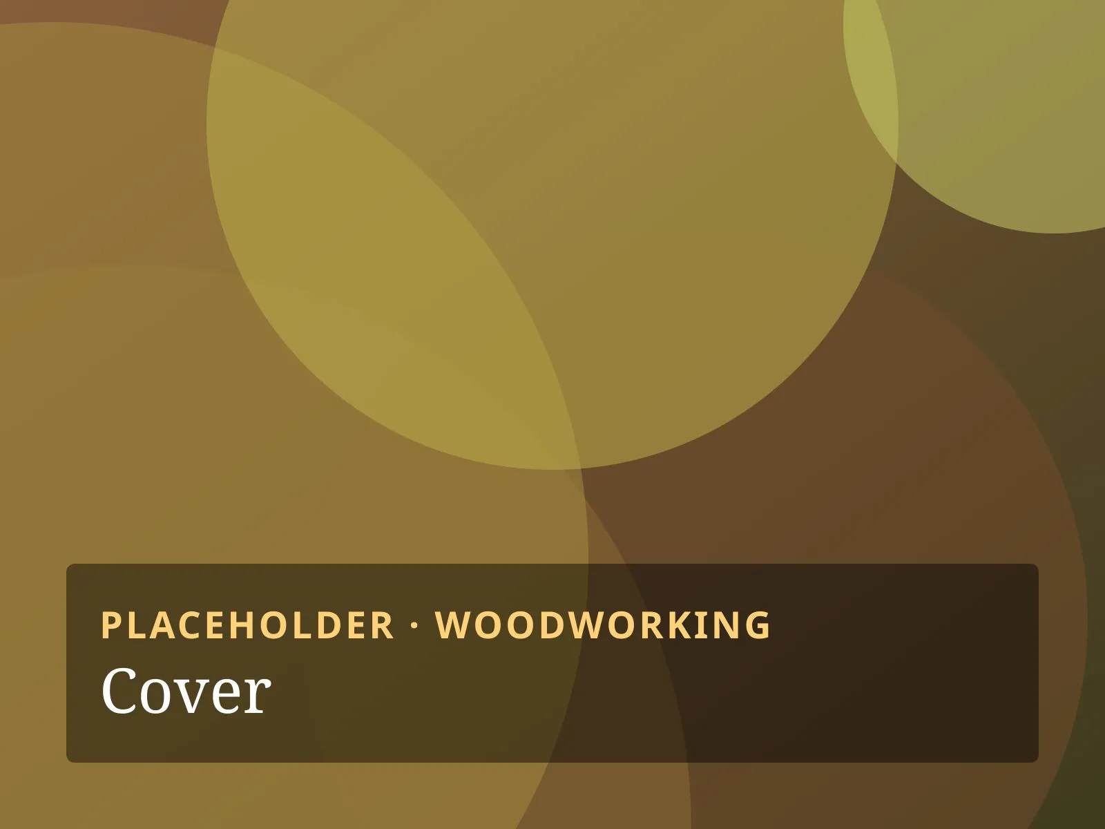 Placeholder image labelled "Woodworking — Cover"