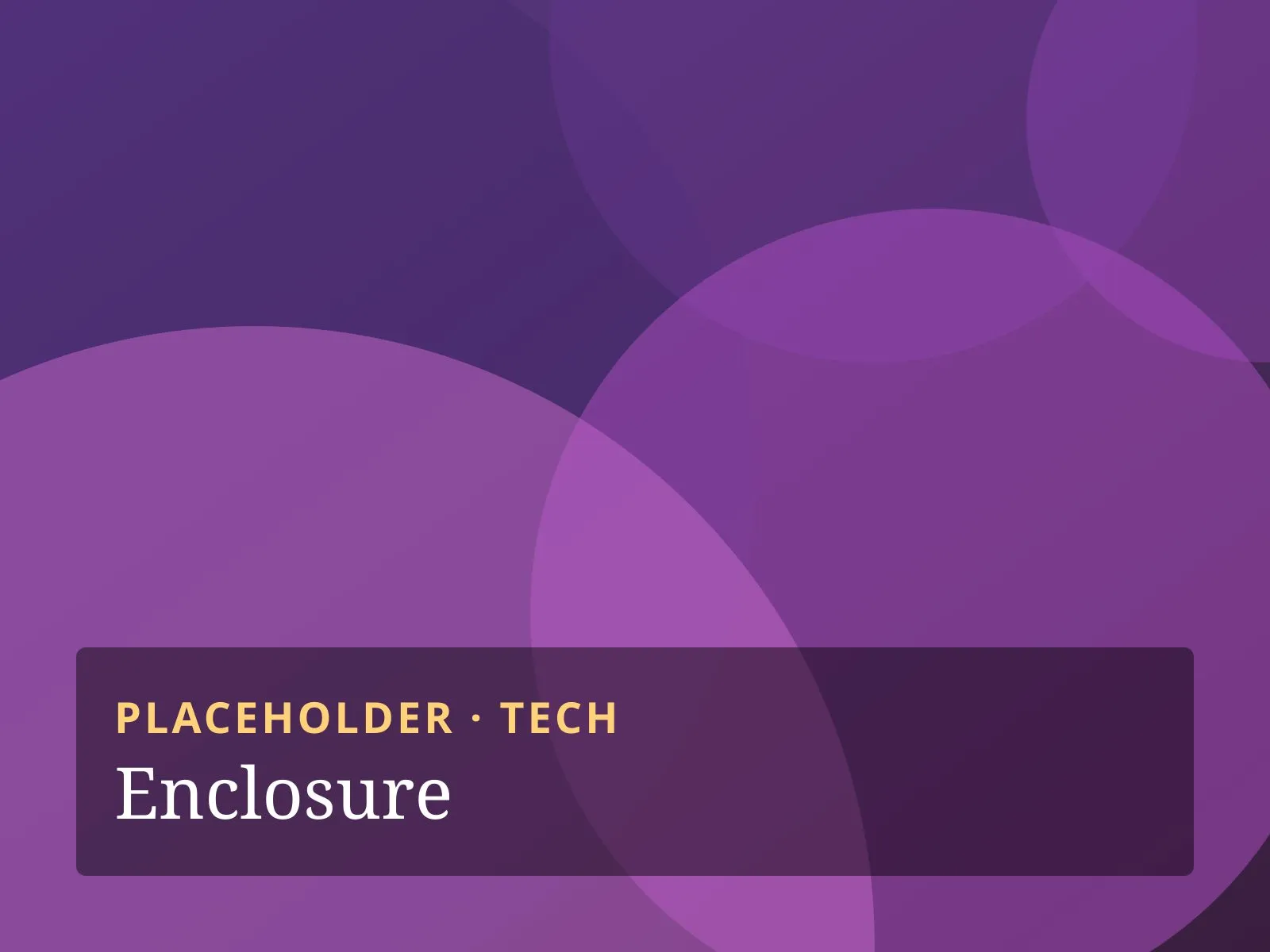 Placeholder image labelled "Enclosure"