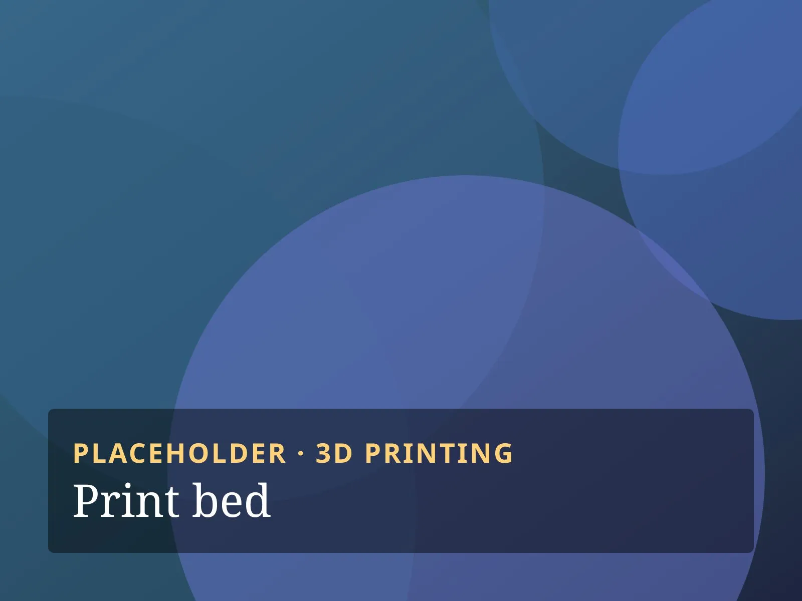 Placeholder image labelled "Print bed"